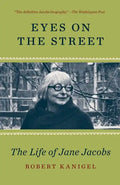 Eyes on the Street: The Life of Jane Jacobs - Paperback
