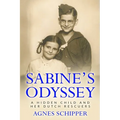 Sabine's Odyssey: A Hidden Child and her Dutch Rescuers - Paperback