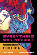 Everything Was Possible: The Birth of the Musical Follies - Paperback