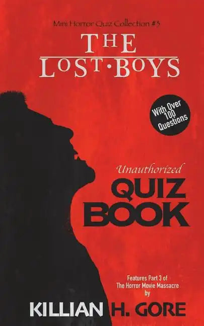 The Lost Boys Unauthorized Quiz Book: Mini Horror Quiz Collection #3 - Paperback