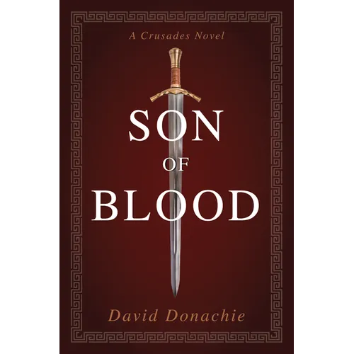 Son of Blood: A Crusades Novel - Paperback