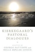 Kierkegaard's Pastoral Dialogues - Hardcover