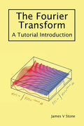 The Fourier Transform: A Tutorial Introduction - Paperback