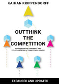 Outthink the Competition: How Innovative Companies and Strategists See Options Others Ignore - Hardcover