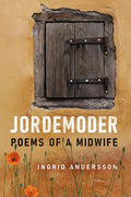 Jordemoder: Poems of a Midwife - Paperback