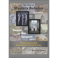 The Rise of Mystery Babylon - Seeds of the Serpent (Part 1): Discovering Parallels Between Early Genesis and Today (Volume 3) - Paperback