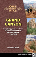 One Best Hike: Grand Canyon: Everything You Need to Know to Successfully Hike from the Rim to the River--And Back - Paperback