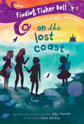 Finding Tinker Bell #3: On the Lost Coast (Disney: The Never Girls) - Paperback