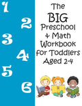 The BIG Preschool & Math Workbook for Toddlers Aged 2-4 - Paperback