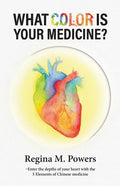 What Color is Your Medicine? - Paperback