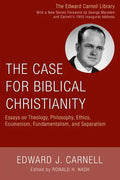The Case for Biblical Christianity - Paperback