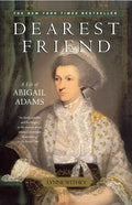 Dearest Friend: A Life of Abigail Adams - Paperback