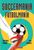 Soccermania / Futbolmanía (Scholastic Bilingual) - Paperback