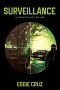 Surveillance: A Concept of the Art - Paperback