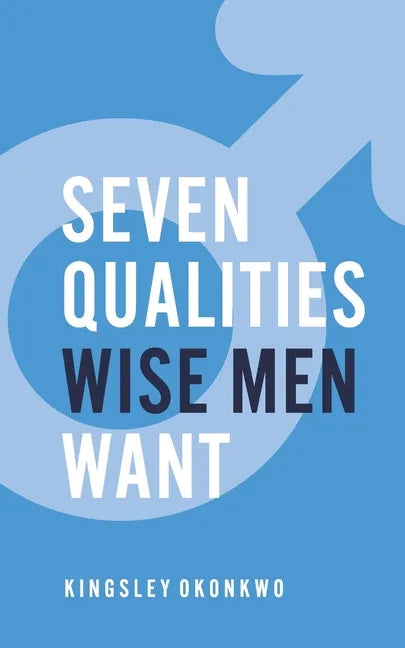 7 Qualities Wise Men Want - Paperback
