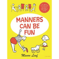 Manners Can Be Fun - Hardcover