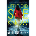 Little Did She Know: An intriguing, addictive mystery novel - Hardcover