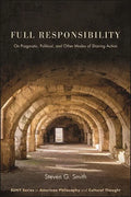 Full Responsibility: On Pragmatic, Political, and Other Modes of Sharing Action - Paperback