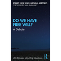 Do We Have Free Will?: A Debate - Paperback