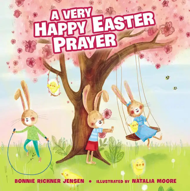 A Very Happy Easter Prayer: An Easter and Springtime Prayer Book for Kids - Board Book