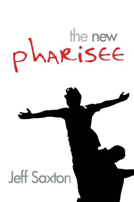 The New Pharisee - Paperback