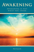 Awakening: Awakening Is Not What You Think - Paperback