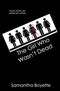 The Girl Who Wasn't Dead - Paperback