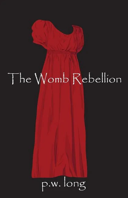 The Womb Rebellion - Paperback