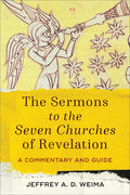 Sermons to the Seven Churches of Revelation - Hardcover
