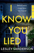 I Know You Lied: An absolutely addictive and shocking psychological thriller - Paperback