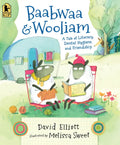 Baabwaa and Wooliam: A Tale of Literacy, Dental Hygiene, and Friendship - Paperback