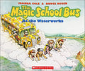 The Magic School Bus at the Waterworks - Hardcover