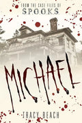 Michael: From the Case Files of S.P.O.O.K.S - Paperback