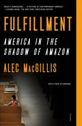 Fulfillment: America in the Shadow of Amazon - Paperback