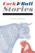 Cock and Bull Stories: Folco de Baroncelli and the Invention of the Camargue - Paperback