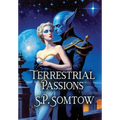 Terrestrial Passions - Hardcover
