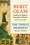 Berit Olam: The Twelve Prophets: Volume 2: Micah, Nahum, Habakkuk, Zephaniah, Haggai, Zechariah, Malachi Volume 2 - Hardcover