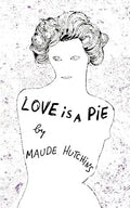 Love Is a Pie - Paperback