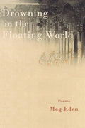 Drowning in the Floating World - Paperback