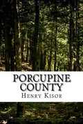 Porcupine County - Paperback