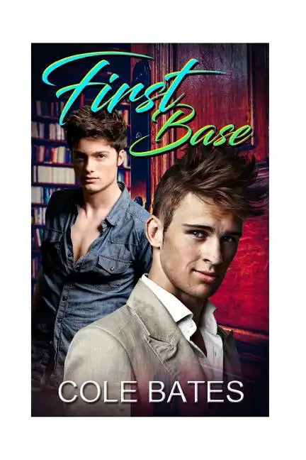 First Base: Home Run Series Book II - Paperback