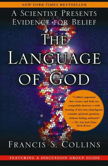 The Language of God: A Scientist Presents Evidence for Belief - Paperback