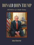 Donald John Trump: MEMEoir of a Stable Genius - Hardcover