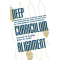Deep Curriculum Alignment: Creating a Level Playing Field for All Children on High-Stakes Tests of Accountability - Paperback