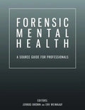 Forensic Mental Health: A Source Guide for Professionals - Paperback