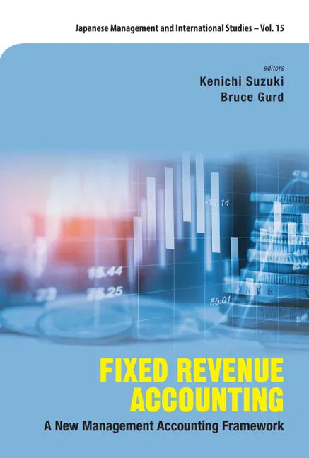 Fixed Revenue Accounting: A New Management Accounting Framework - Hardcover