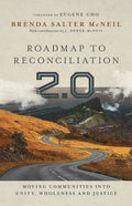 Roadmap to Reconciliation 2.0: Moving Communities Into Unity, Wholeness and Justice - Hardcover