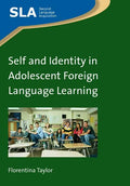 Self and Identity in Adolescent Foreign Language Learning - Paperback