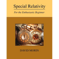 Special Relativity: For the Enthusiastic Beginner - Paperback