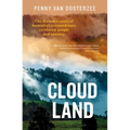 Cloud Land: The Dramatic Story of Australia's Extraordinary Rainforest People and Country - Paperback
